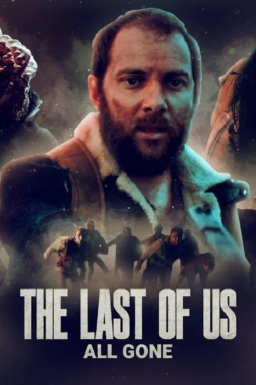 Постер: The Last of Us: All Gone