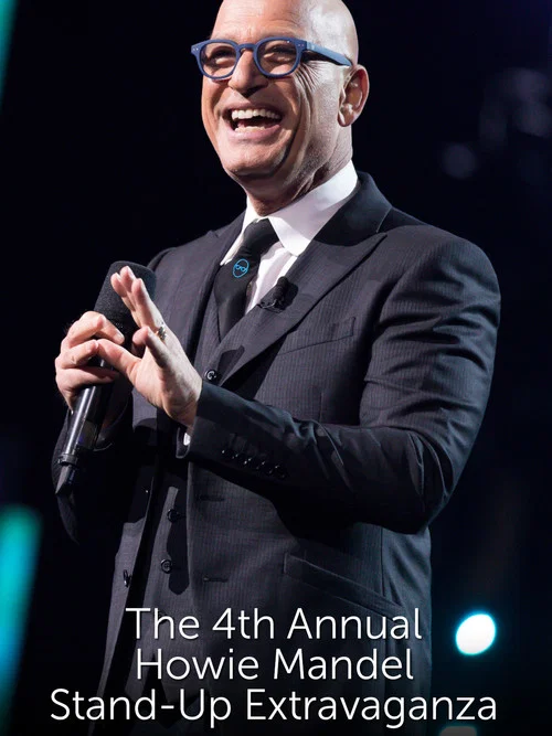 Постер: The 4th Annual Howie Mandel Stand-Up Extravaganza