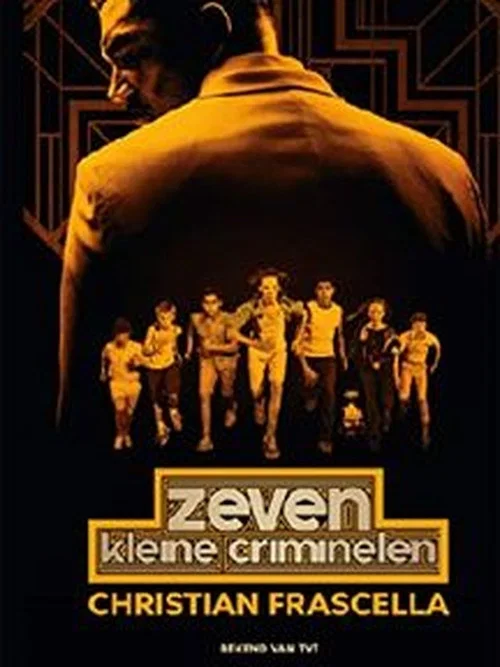 Постер: Zeven Kleine Criminelen