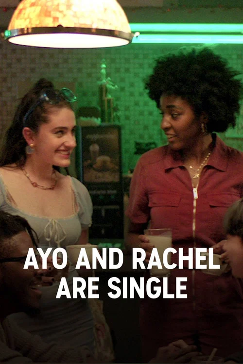 Постер: Ayo and Rachel are Single