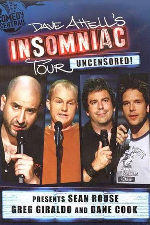 Постер: Dave Attell's Insomniac Tour Featuring Sean Rouse, Greg Giraldo and Dane Cook