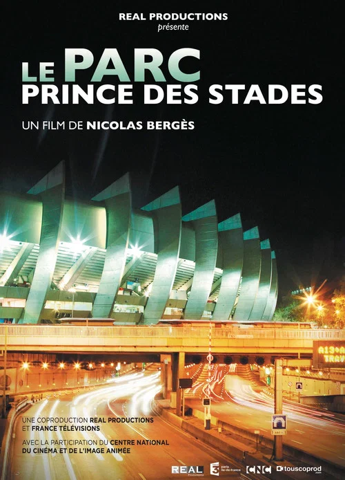Постер: Le Parc, Prince des stades