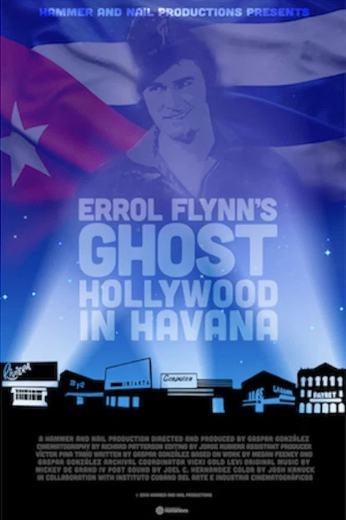 Постер: Errol Flynn's Ghost: Hollywood in Havana