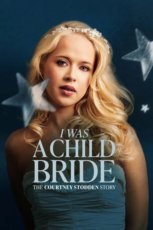 Постер: I Was a Child Bride: The Courtney Stodden Story