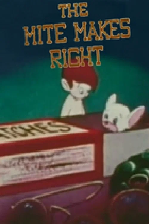 Постер: The Mite Makes Right