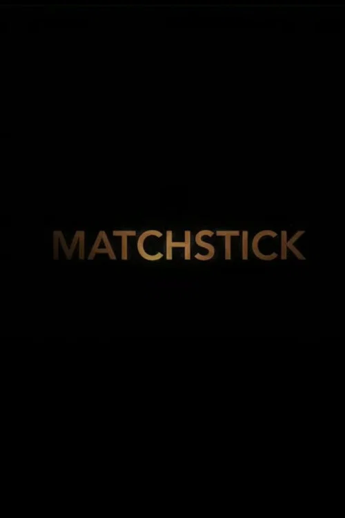 Постер: Matchstick
