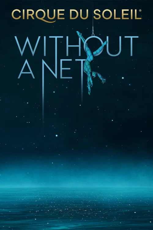 Постер: Cirque Du Soleil: Without a Net