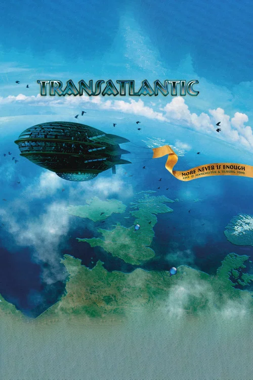 Постер: Transatlantic: More Never Is Enough