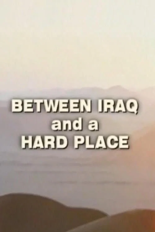 Постер: Between Iraq and a Hard Place