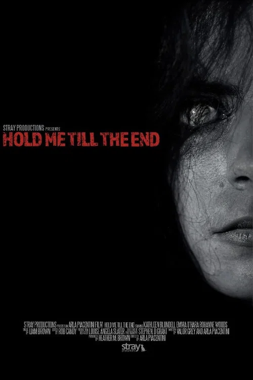 Постер: Hold Me Till the End