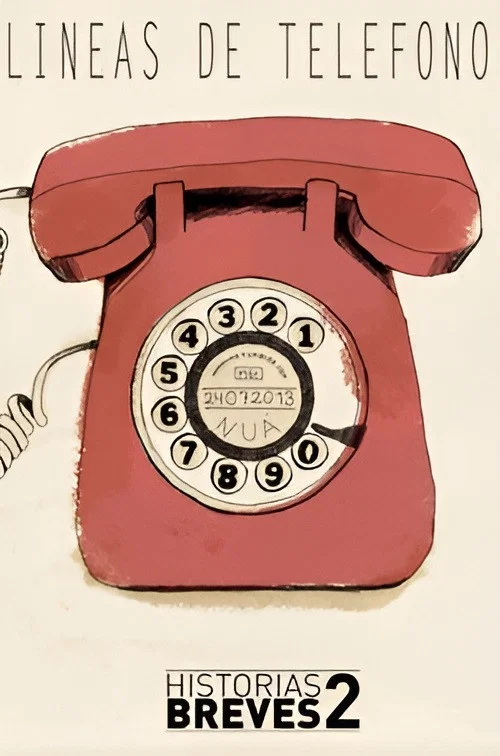 Постер: Historias Breves I I: Líneas de teléfonos