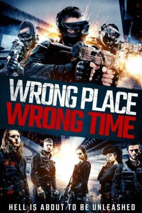 Постер: Wrong Place Wrong Time