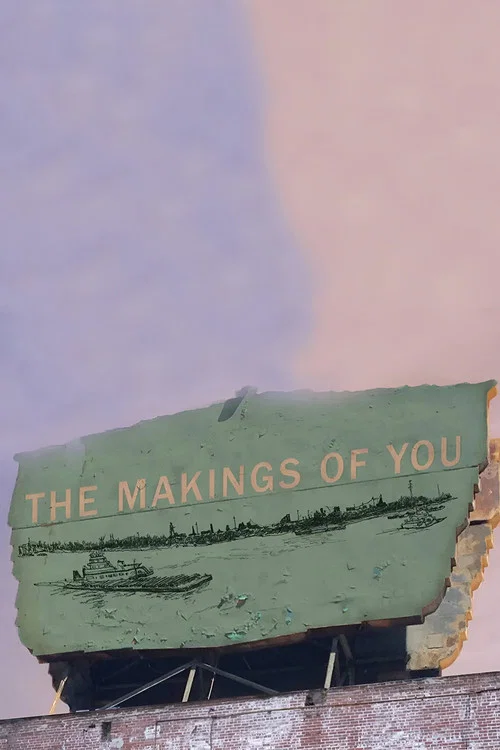 Постер: The Makings of You