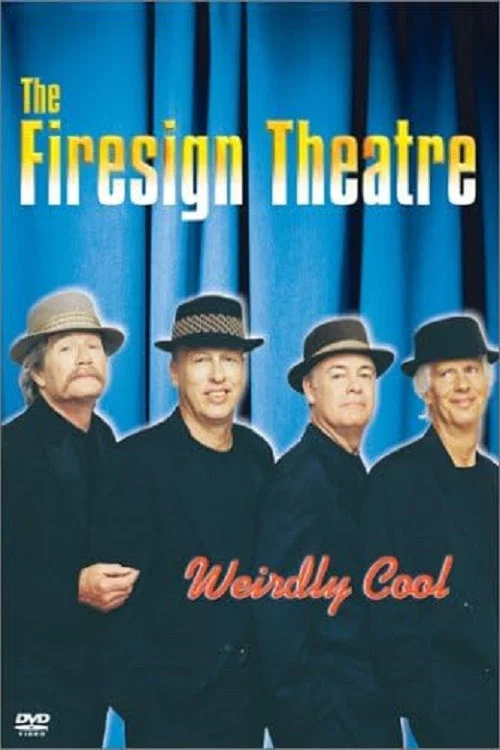 Постер: Firesign Theatre: Weirdly Cool