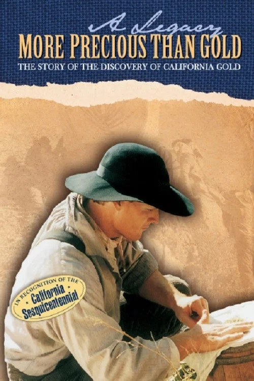 Постер: A Legacy More Precious Than Gold: Contributions of the Mormon Battalion