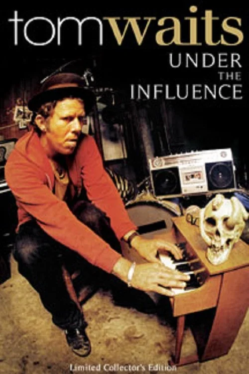 Постер: Tom Waits: Under the Influence