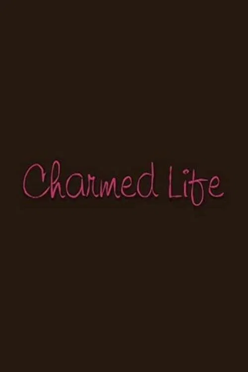 Постер: Charmed Life