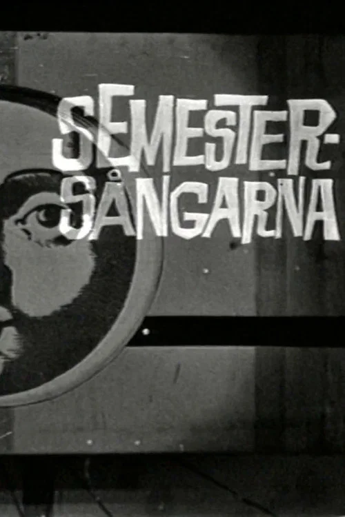 Постер: Semestersångarna