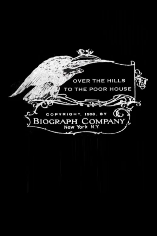 Постер: Over the Hill to the Poorhouse