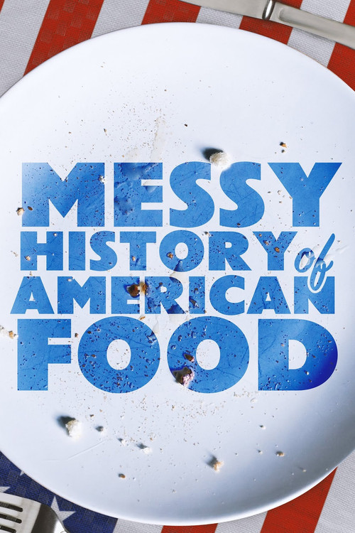 Постер: The Messy History of American Foods