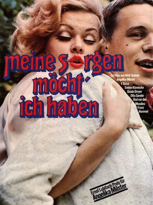 Постер: Meine Sorgen möcht' ich haben