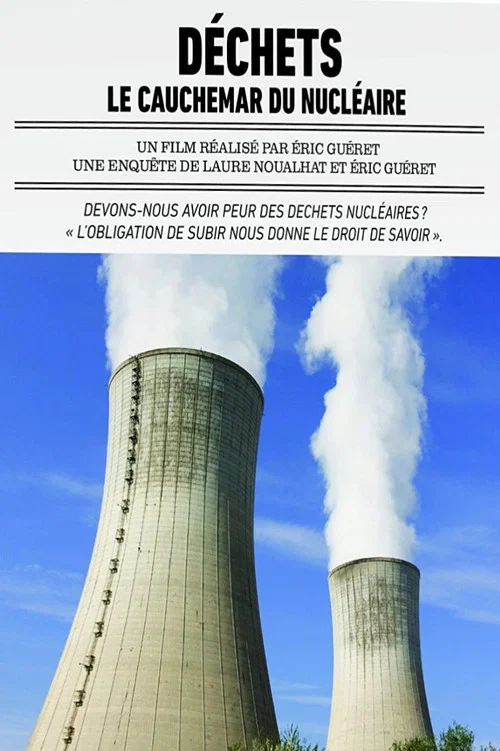 Постер: Déchets: le cauchemar du nucléaire