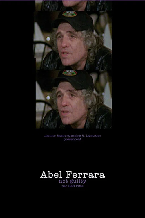 Постер: Abel Ferrara: Not Guilty