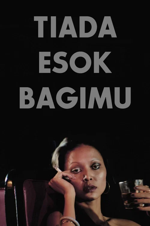 Постер: Tiada esok bagimu
