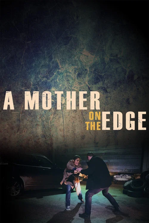 Постер: A Mother on the Edge