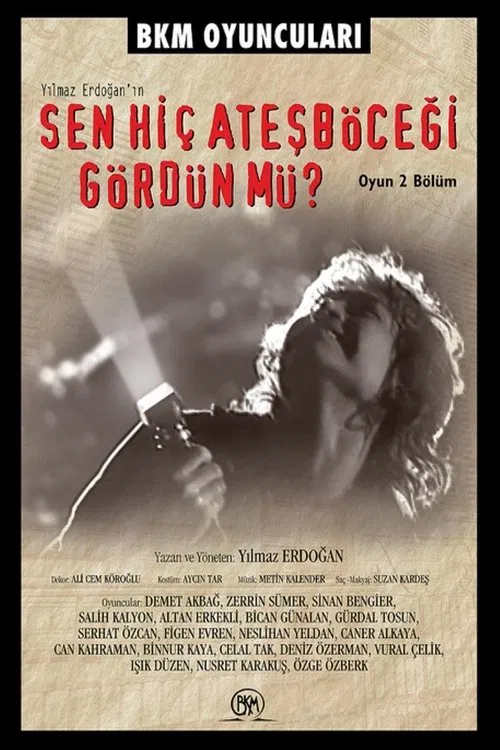 Постер: Sen Hiç Ateşböceği Gördün mü?