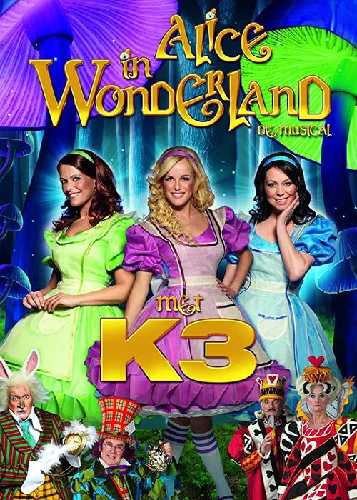 Постер: Alice in Wonderland, de musical met K3
