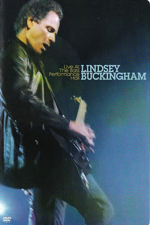 Постер: Lindsey Buckingham: Live at Bass Performance Hall