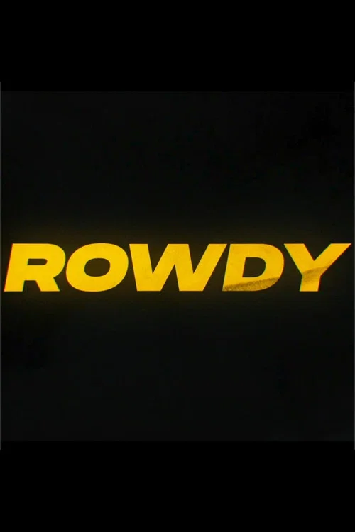Постер: Rowdy