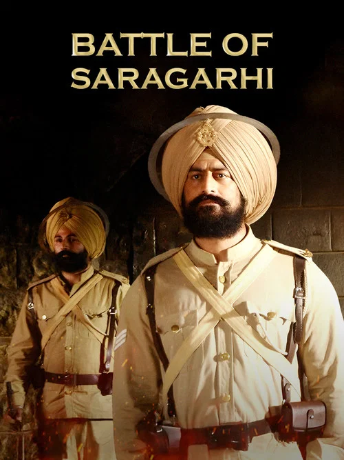Постер: 21: Battle of Saragarhi