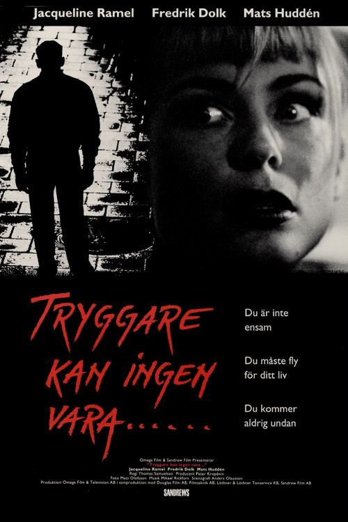 Постер: Tryggare kan ingen vara...