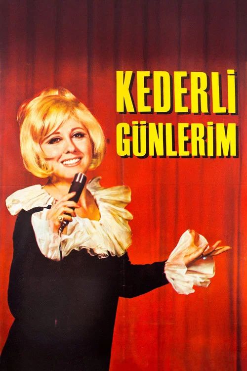 Постер: Kederli Günlerim