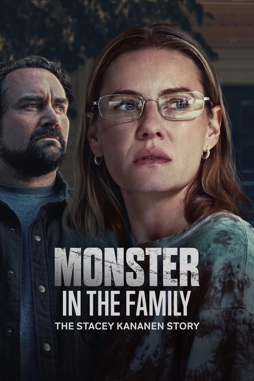 Постер: Monster in the Family: The Stacey Kananen Story