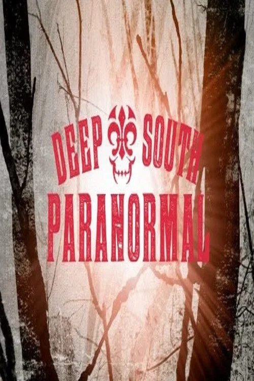 Постер: Deep South Paranormal