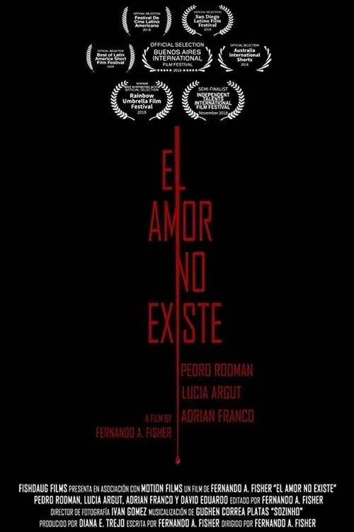 Постер: El Amor No Existe - Love Doesn't Exist