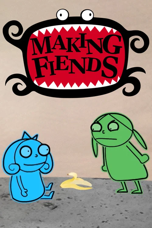 Постер: Making Fiends