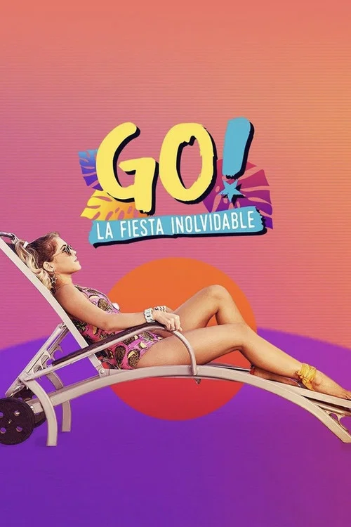 Постер: Go! La Fiesta Inolvidable