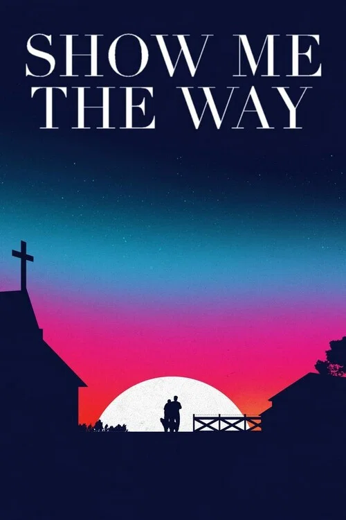 Постер: Show Me the Way
