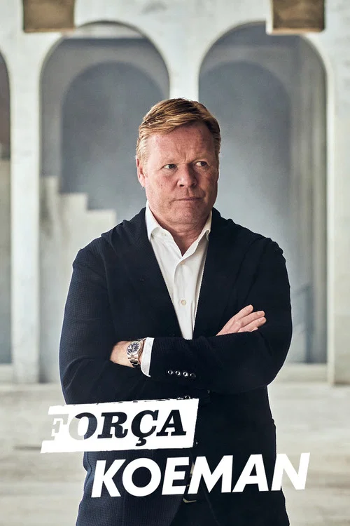 Постер: Força Koeman