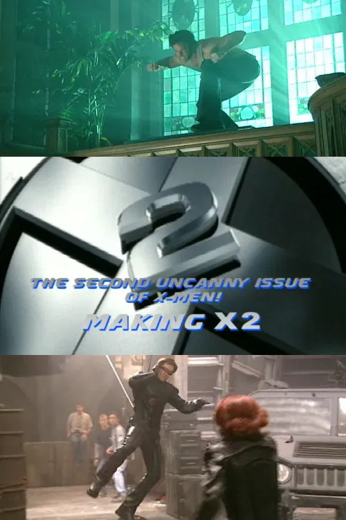 Постер: The Second Uncanny Issue of X-Men! Making X2