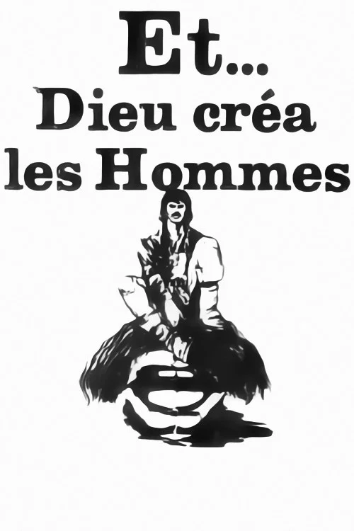 Постер: Et... Dieu créa les hommes