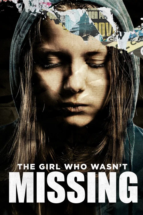 Постер: The Girl Who Wasn't Missing