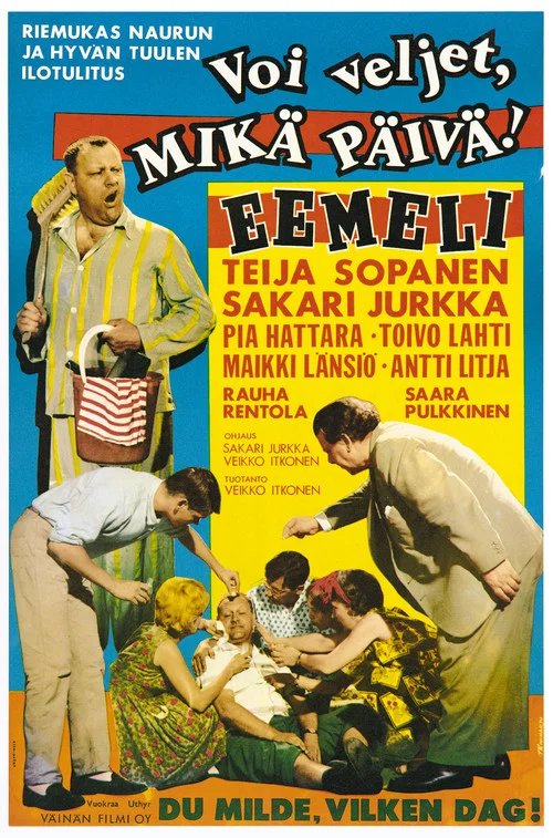 Постер: Voi veljet, mikä päivä!