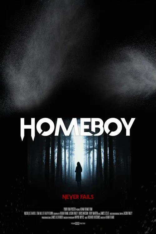 Постер: Homeboy Never Fails