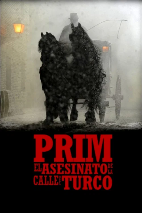 Постер: Prim, el asesinato de la calle del Turco