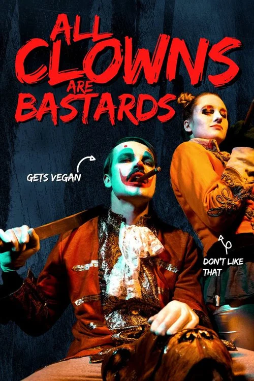 Постер: All Clowns Are Bastards
